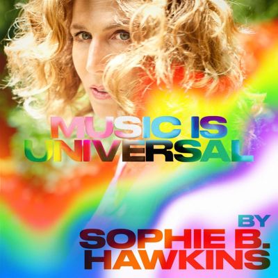 Music Is Universal: Pride by Sophie B. Hawkins