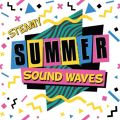 Steamy Summer Sound Waves