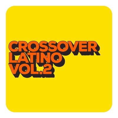 Crossover Latino, Vol. 2