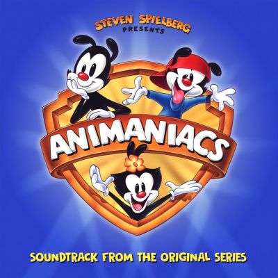 Steven Spielberg Presents Animaniacs [Soundtrack from the Original Series]