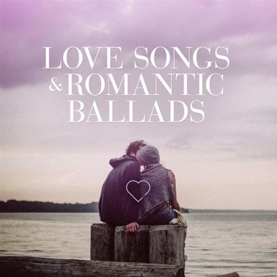 Love Songs and Romantic Ballads - Various Arti... | AllMusic
