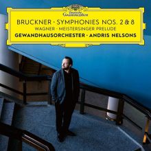 Album cover for Bruckner: Symphonies Nos. 2 & 8; Wagner: Meistersinger Prelude by Andris Nelsons / Leipzig Gewandhaus Orchestra