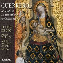 Album cover for Guerrero: Magnificat, Lamentations & Canciones by El León de Oro / Peter Phillips