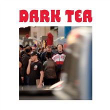 Album cover for Dark Tea [2021] by Dark Tea