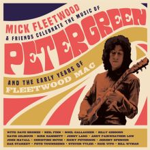 Celebrate the Music of Peter Green and the Early Years of Fleetwood Mac