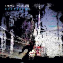 Album cover for Dekadrone by Cabaret Voltaire