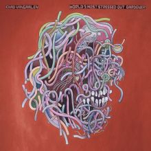 Album cover for World's Most Stressed Out Gardener by Chad VanGaalen
