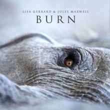 Album cover for Burn by Lisa Gerrard / Jules Maxwell