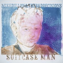 Album cover for Suitcase Man by Mike Dillon