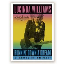 Album cover for Lu's Jukebox, Vol. 1: Runnin' Down a Dream: A Tribute to Tom Petty by Lucinda Williams