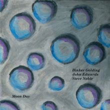 Album cover for Moon Day by John Edwards / Binker Golding / Steve Noble