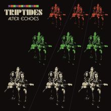 Album cover for Alter Echoes by Triptides