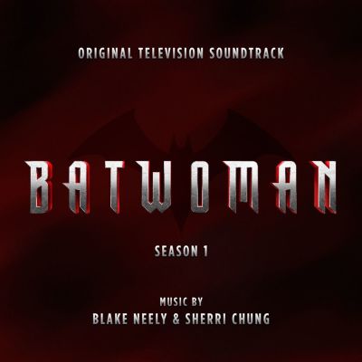 Batwoman: Season 1 [Original Television Soundtrack]