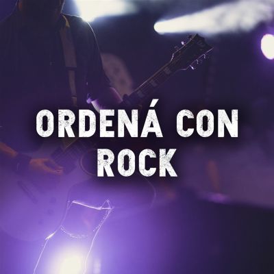 Ordená Con Rock