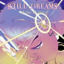 Album cover for Make Believe by Still Dreams