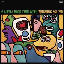 Album cover for A Little More Time with Reigning Sound by The Reigning Sound
