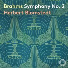 Album cover for Brahms: Symphony No. 2 by Herbert Blomstedt / Leipzig Gewandhaus Orchestra