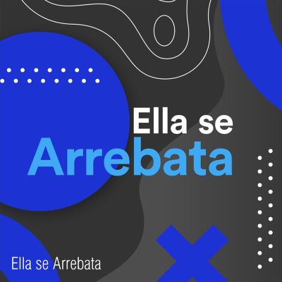 Ella se Arrebata