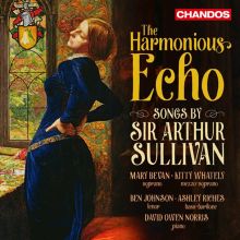 Album cover for The Harmonious Echo: Songs by Sir Arthur Sullivan by Mary Bevan / Ben Johnson / Ashley Riches / Kitty Whately