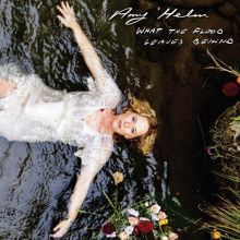 Album cover for What the Flood Leaves Behind by Amy Helm