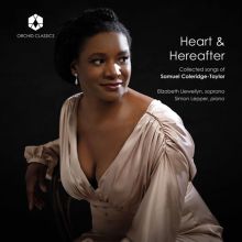 Album cover for Heart & Hereafter: Collected Songs of Samuel Coleridge-Taylor by Elizabeth Llewellyn / Simon Lepper
