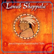 Album cover for Jerod Impichchaachaaha' Tate: Lowak Shoppala' by Jerod Impichchaachaaha' Tate