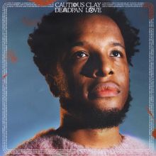 Album cover for Deadpan Love by Cautious Clay