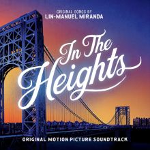 Album cover for In the Heights [Original Motion Picture Soundtrack] by Lin-Manuel Miranda
