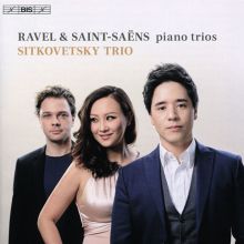 Album cover for Ravel & Saint-Saëns: Piano Trios by Sitkovetsky Trio
