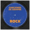 Canciones de Siempre: Rock