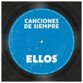 Canciones de Siempre: Ellos