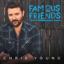Album cover for Famous Friends by Chris Young