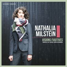 Album cover for Visions Fugitives: Prokofiev, Liszt, Bartók, Chopin, Arzoumanov by Nathalia Milstein
