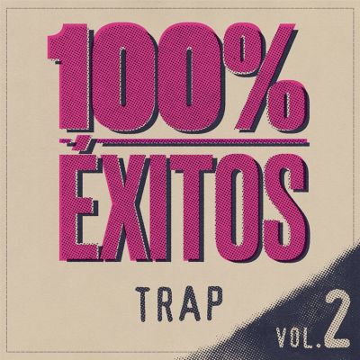 100% Exitos: Trap, Vol. 2