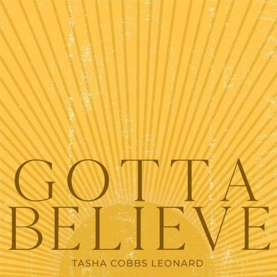 Gotta Believe