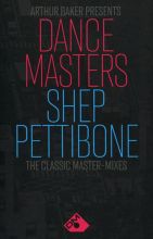 Arthur Baker Presents Dance Masters: Shep Pettibone - The Classic 12" Master-Mixes