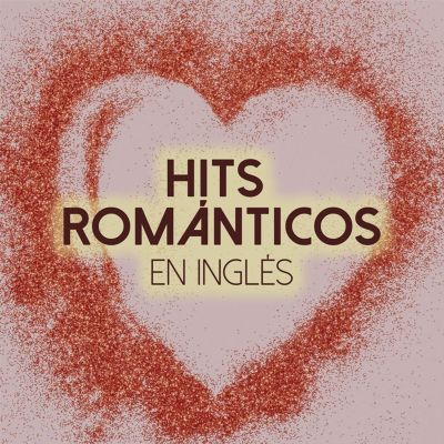 Hits Románticos en inglés