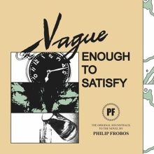 Album cover for Vague Enough to Satisfy by Philip Frobos