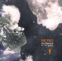 Album cover for Pilgrimage of the Soul by Mono