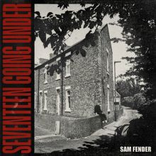 Album cover for Seventeen Going Under by Sam Fender
