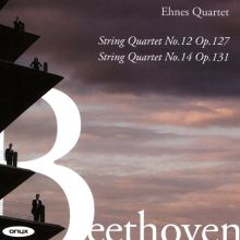 Album cover for Beethoven: String Quartet No. 12 Op. 127; String Quartet No. 14 Op. 131 by Ehnes Quartet