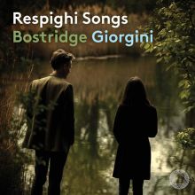 Album cover for Respighi Songs by Ian Bostridge / Saskia Giorgini