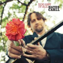 Album cover for You Get It All by Hayes Carll