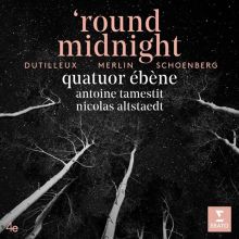 Album cover for 'Round Midnight: Dutilleux, Merlin, Schönberg by Quatuor Ébène