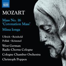 Album cover for Mozart: Mass No. 16 'Coronation Mass'; Missa longa by Christoph Poppen / Cologne Chamber Orchestra / WDR Rundfunkchor Köln