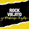 Rock Viejito Y Poderoso