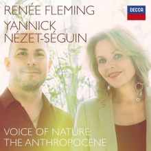 Album cover for Voice of Nature: The Anthropocene by Renée Fleming / Yannick Nézet-Séguin