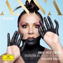 Album cover for Amata dalle Tenebre by Anna Netrebko / Riccardo Chailly / La Scala Theater Orchestra