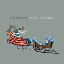 Album cover for The Knights Before Christmas by The Knights