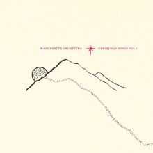 Album cover for Christmas Songs, Vol. 1 by Manchester Orchestra
